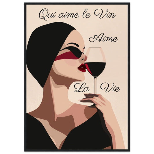 Affiche "Qui Aime le Vin Aime la Vie" ( 70x100-cm-Bois-noir)